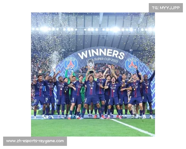 巴黎圣日耳曼上赛季成就三冠王，队史首夺欧冠